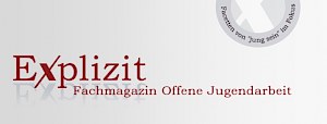 Buchtitel: Explizit – Qualität in der Offenen Jugendarbeit